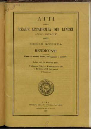 Seduta del 19 dicembre 1897. Volume VI. - Fascicolo 12.