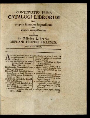 Cont. 1: Catalogus Librorum tum propriis sumptibus impressorum tum aliunde conquisitorum ac venalium in Officina Libraria Orphanotrophei Halensis