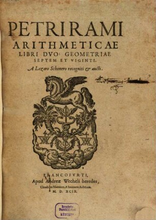 Petri Rami Arithmeticae Libri Dvo : Geometriae Septem Et Viginti
