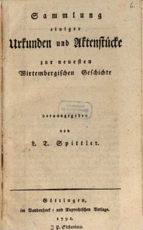 Sammlung einiger Urkunden und Aktenstücke zur neuesten Wirtembergischen Geschichte, 1