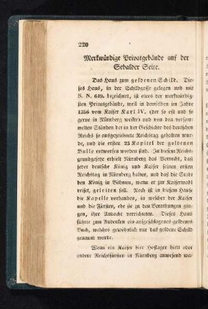 Merkwürdige Privatgebäude auf der Sebalder Seite.