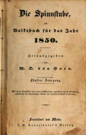 Die Spinnstube : ein Volksbuch für d. Jahr .... 1850, 1850 = Jg. 5