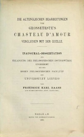 Die altenglischen Bearbeitungen von Grosseteste's Chasteau d'Amour verglichen mit der Quelle