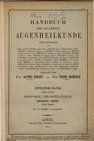 Handbuch der gesammten Augenheilkunde. 2,1, Anatomie und Physiologie: 2. Theil, 1. Hälfte