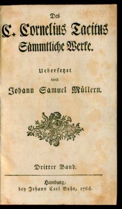 Bd. 3: Des C. Cornelius Tacitus Sämmtliche Werke