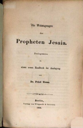 Die Weissagungen des Propheten Jesaia : Prolegomena zu einem neuen Handbuch der Auslegung