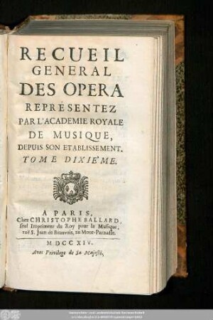 10.1714: Recueil général des opéra, représentés par l'Académie Royale de Musique, depuis son établissement