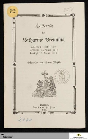 Leichenrede für Katharine Breuning : geboren 24. Juni 1859 gestorben 10. August 1910 beerdigt 12. August 1910