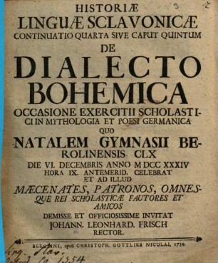 Historiae linguae Sclavonicae continuatio quarta sive caput quintum de dialecto Bohemica : occasione exercitii scholastici in mythologia et poesi Germanica