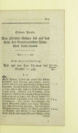 Siebente Periode. Von Christus Geburt bis auf das Ende des Abendländischen Römischen Kaiserthums