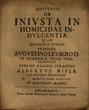 Dispvtatio De Inivsta In Homicidas Indvlgentia