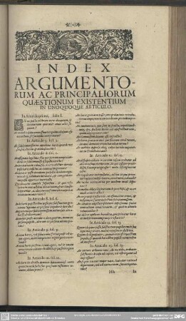 Index Argumentorum Ac Principaliorum Quaestionum Existentium In Unoquoque Articulo