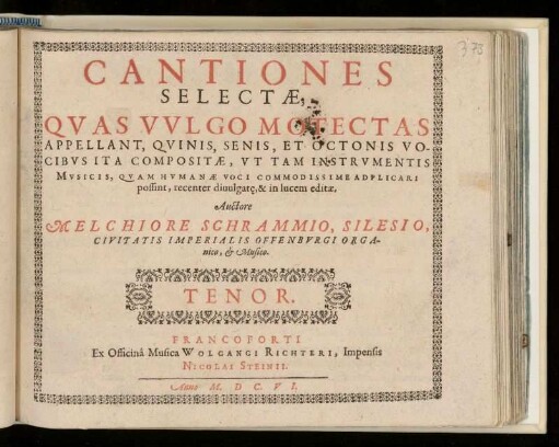 Melchior Schramm: Cantiones selectae ... quinis, senis, et octonis vocibus ... Tenor