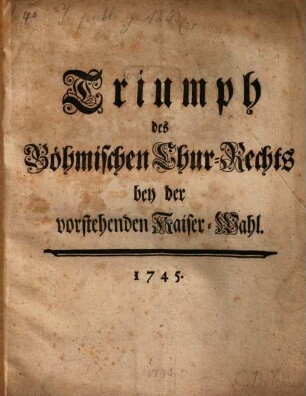 Triumph des Böhmischen Chur-Rechts