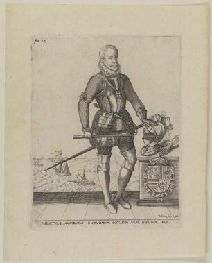 Bildnis des Philippvs II. Avstriacvs Hispaniarvm Indiarvm