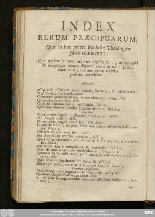 Indes Rerum Praecipuarum, Quae in hac prima Medullae Theologicae parte continentur.