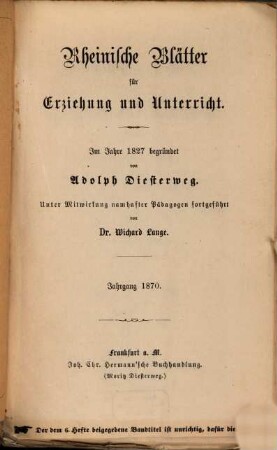 Rheinische Blätter für Erziehung und Unterricht : Organ für d. Gesamtinteressen d. Erziehungswesens. [45.] 1871, H. 1