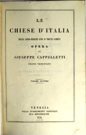 Le chiese d'Italia dalla loro origine sino ai nostri giorni, 7. (Stati pontifizii) : (chiese vescovili immediatamente soggette alla santa sede)