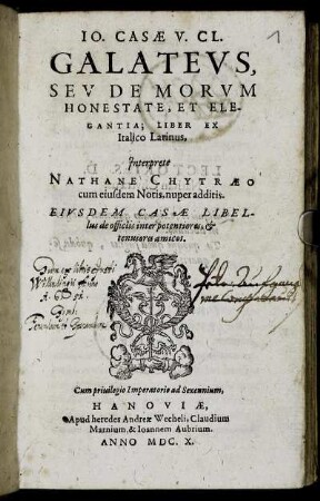 Jo. Casae V. Cl. Galateus Seu De Morum Honestate, Et Elegantia; Liber
