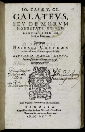 Jo. Casae V. Cl. Galateus Seu De Morum Honestate, Et Elegantia; Liber