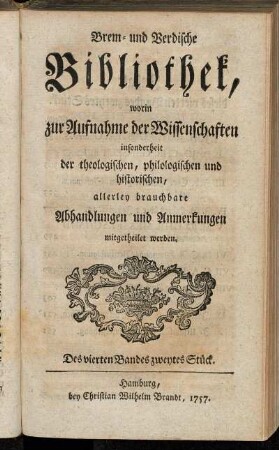 Des vierten Bandes zweytes Stück. 1757.