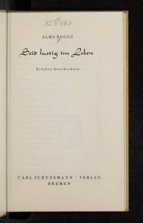 Seid lustig im Leben : erlebte Geschichten