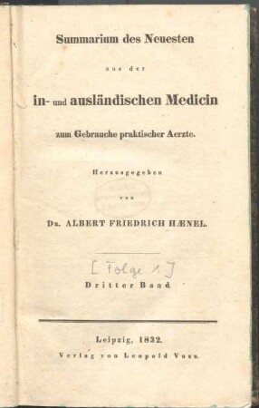 3. Band = 1832, No 17-No 24: Summarium des Neuesten aus der in- und ausländischen Medicin zum Gebrauch praktischer Aerzte