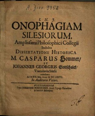 Onophagiam Silesiorum ... Dissertatione Historica M. Casparus Sommer Et Johannes Georgius Gottschalck Vratislavia Silesii refellent ...