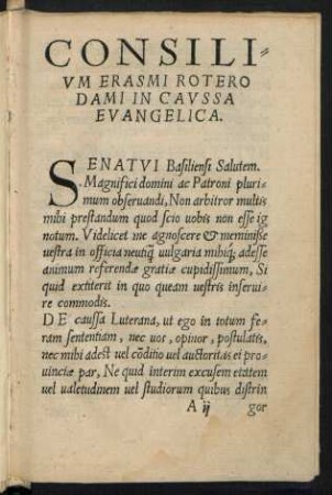 Consilium Erasmi Roterodami In Caussa Evangelica.