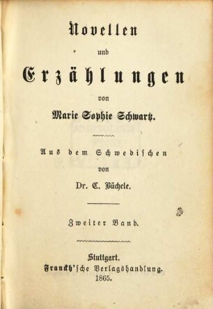 Ausgewählte Werke von M. S. Schwartz : Aus dem Schwedischen übersetzt von G. Fink, Otto gen. Reventlow, C. Büchele, 7,2. Novellen und Erzählungen