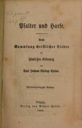 Psalter und Harfe : ... Sammlung christlicher Lieder zur häuslichen Erbauung. I