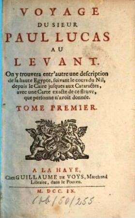 Voyage Du Sieur Paul Lucas Au Levant, 1. ... Haute Egypte, suivant le cours du Nil ...