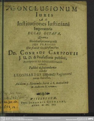 8: Conclusionum Iuris Ad Institutiones Iustiniani Imperatoris Decas ...