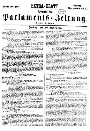Extra-Blatt. Preußische Parlaments=Zeitung. Erste Ausgabe. Sitzung Morgens 5 bis 9.
