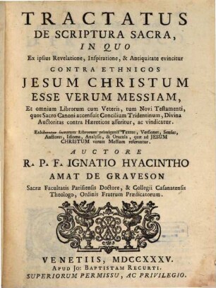 Tractatus de Scriptura sacra : in quo ... evincitur contra ethnicos, Iesu Christum esse verum Messiam