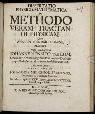 Dissertatio Physico-Mathematica De Methodo Veram Tractandi Physicam