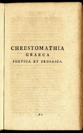 Chrestomathia Graeca Poetica Et Prosaica.