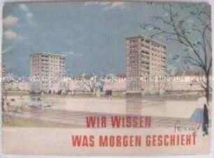 Illustrierte Wahlkampfschrift der Nationalen Front zu den Volkskammerwahlen 1961