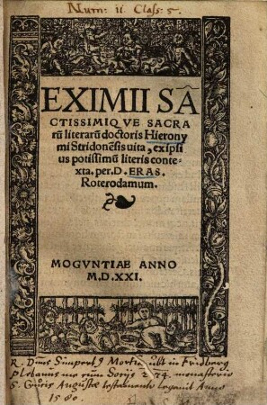 Eximii Sa[n]ctissimiqve Sacraru[m] literaru[m] doctoris Hieronymi Stridone[n]sis uita