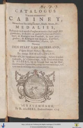 Catalogus van een uitmuntend cabinet, met moderne seer deftige en raare, goude, silvere & c. medalies, ... welke alle ... sullen worden verkocht, in 's Gravenhage, in de Boekwinkel van R. Albers ...