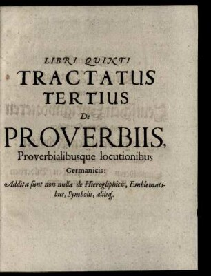 Libri Quinti Tractatus Tertius De Proverbiis ...