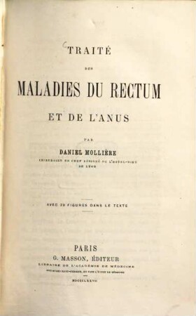 Traité des maladies du rectum et de l'anus : Avec 20 figures dans le texte