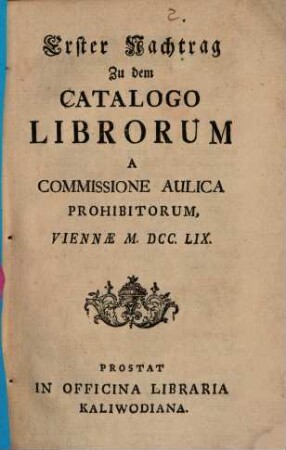 Nachtrag zu dem Catalogo Librorum A Commissione Aulica Prohibitorum, 1