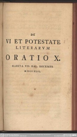 De Ui Et Potestate Literarum Oratio X. Habita VII. Kal. Decembr. MDCCXLII