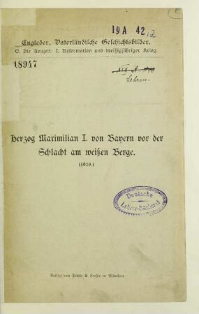 C,1: Herzog Maximilian I. von Bayern vor der Schlacht am weißen Berge : (1620)