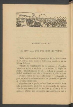 Capítulo CXXXV - No hay mal que por bien no venga
