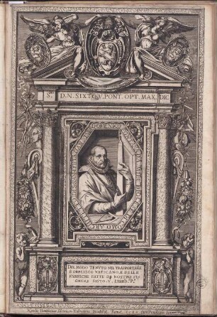 Kupfertitel mit Bildnis Domenico Fontana aus: Fontana, Domenico: Della Trasportatione Dell'Obelisco Vaticano Et Delle Fabriche Di Nostro Signore Papa Sisto V. Bd. 1. 1590 Dresden: SLUB Mechan.29-1