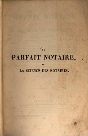 Le parfait notaire ou la science de notaires, 1