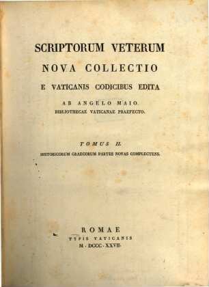 Scriptorum veterum nova collectio, 2. Historicorum Graecorum partes novas complectens