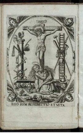 Vier Gesänge : Die zwey von dem Leiden Christi/ In dem Ersten Stellt der gemarterte/ und gekreutzigte Jesus/ sein bitteres Leiden/ dem Menschen traurig vor die Augen/ zeigt ihm an/ daß es alles seiner Seele zu gut geschehen: Kan nach der Weise gesungen werden: Kommt her zu mir spricht Gottes Sohn/ [et]c. ; In dem Andern. Eignet ihme der Mensch das Leben deß leidenden Jesu gantz zu/ machts ihm zu nutz/ und setzt seine küfftige Seeligkeit darein. Nach der Weise: Herr Jesu Christ waar Mensch und Gott/ [et]c.